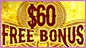 $60 No Deposit at High Noon Casino